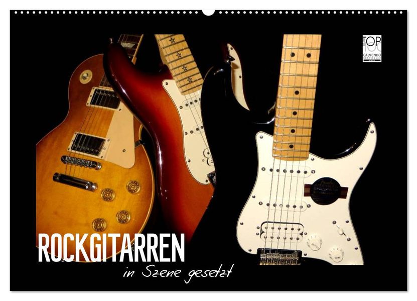 ROCKGITARREN in Szene gesetzt (Wandkalender 2026 DIN A2 quer) CALVENDO Monatskalender