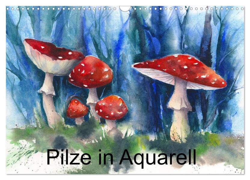 Pilze in Aquarell (Wandkalender 2026 DIN A3 quer) CALVENDO Monatskalender