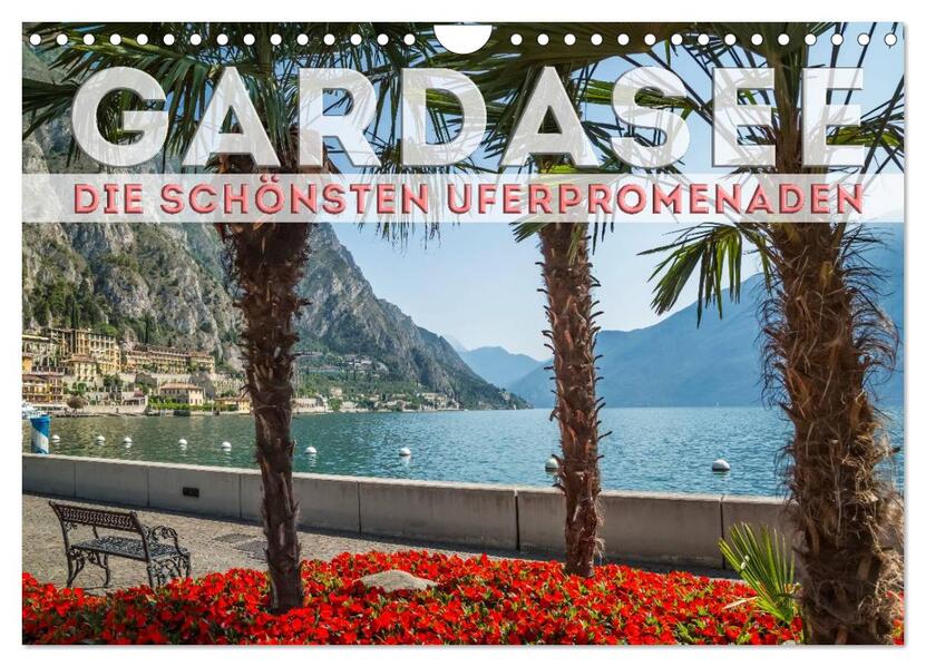 GARDASEE Die schönsten Uferpromenaden (Wandkalender 2026 DIN A4 quer) CALVENDO Monatskalender