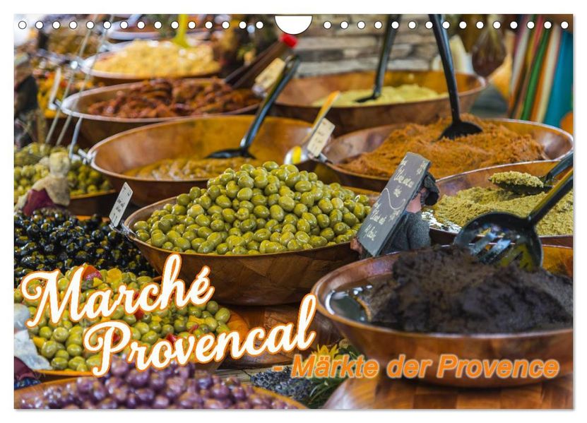 Marché Provencal - Märkte der Provence (Wandkalender 2026 DIN A4 quer) CALVENDO Monatskalender