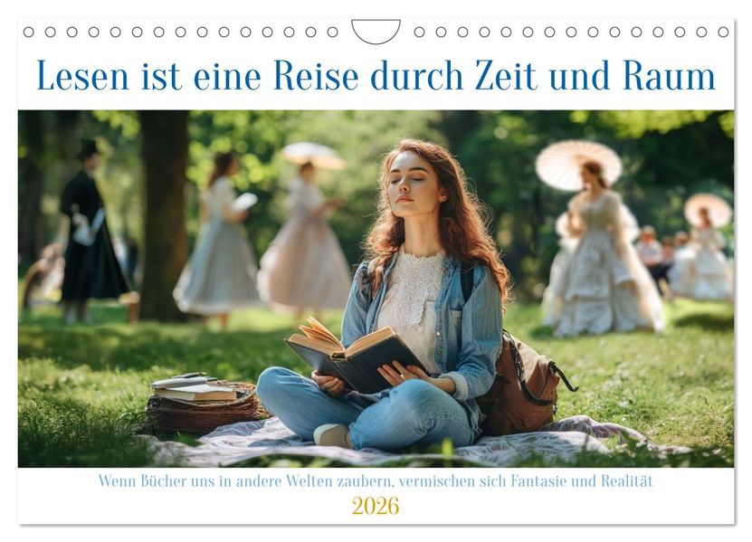Lesen ist eine Reise durch Zeit und Raum (Wandkalender 2026 DIN A4 quer) CALVENDO Monatskalender