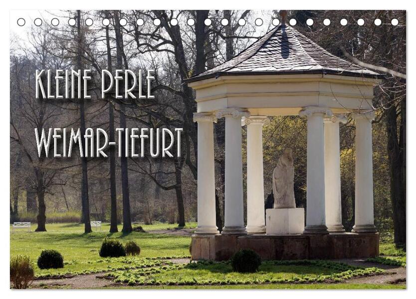 Kleine Perle Weimar-Tiefurt (Tischkalender 2026 DIN A5 quer) CALVENDO Monatskalender