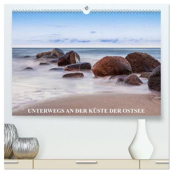 Unterwegs an der Küste der Ostsee (hochwertiger Premium Wandkalender 2026 DIN A2 quer) Kunstdruck in Hochglanz