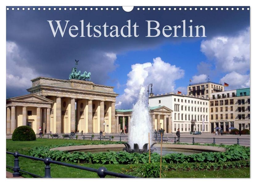 Weltstadt Berlin (Wandkalender 2026 DIN A3 quer) CALVENDO Monatskalender