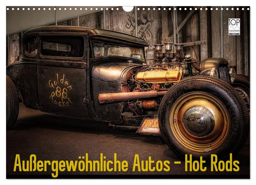 Außergewöhnliche Autos - Hot Rods (Wandkalender 2026 DIN A3 quer) CALVENDO Monatskalender