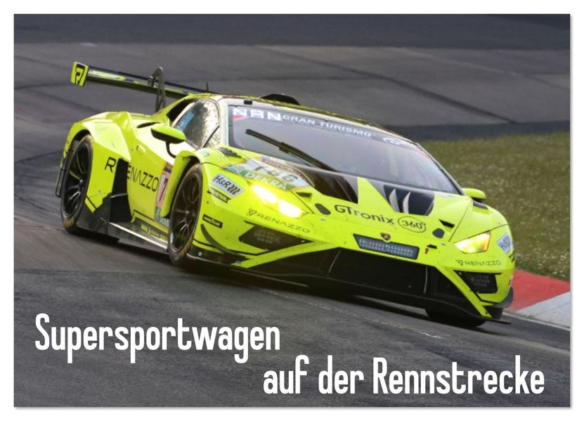 Supersportwagen auf der Rennstrecke (Wandkalender 2026 DIN A3 quer) CALVENDO Monatskalender