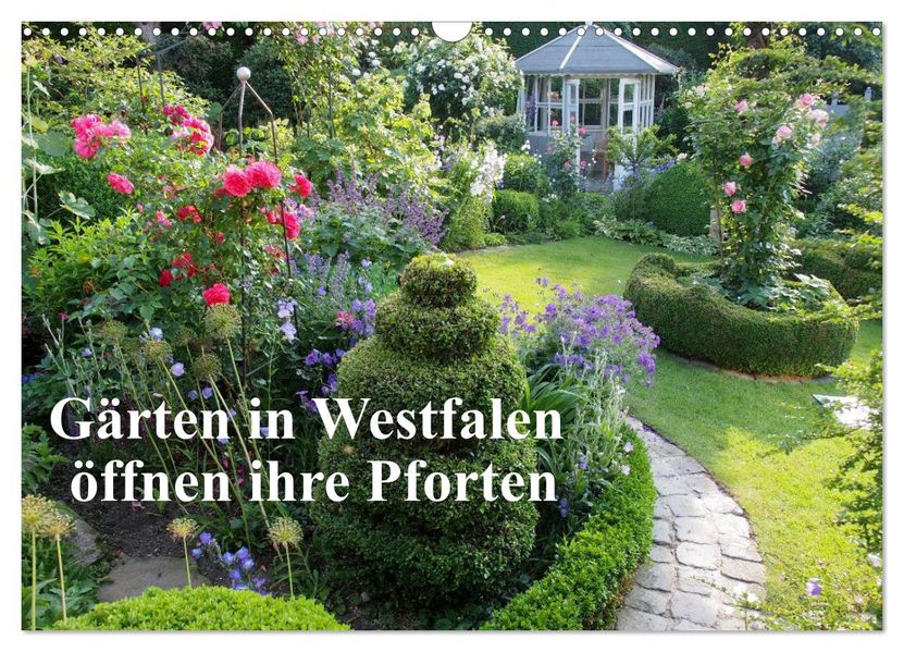 Gärten in Westfalen öffnen ihre Pforten (Wandkalender 2026 DIN A3 quer) CALVENDO Monatskalender