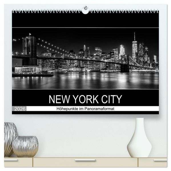 NEW YORK CITY Höhepunkte im Panoramaformat (hochwertiger Premium Wandkalender 2026 DIN A2 quer) Kunstdruck in Hochglanz