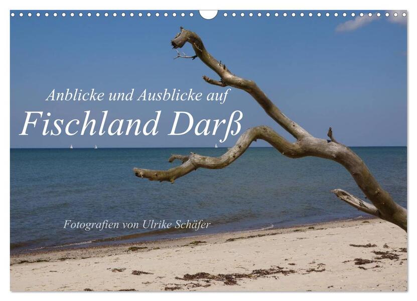 Anblicke und Ausblicke auf Fischland Darß (Wandkalender 2026 DIN A3 quer) CALVENDO Monatskalender