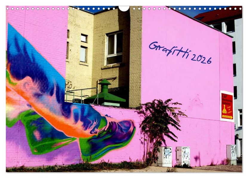 Grafitti 2026 (Wandkalender 2026 DIN A3 quer) CALVENDO Monatskalender