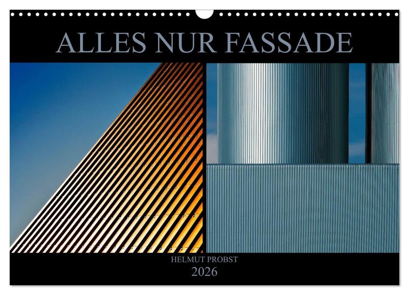 Alles nur Fassade (Wandkalender 2026 DIN A3 quer) CALVENDO Monatskalender