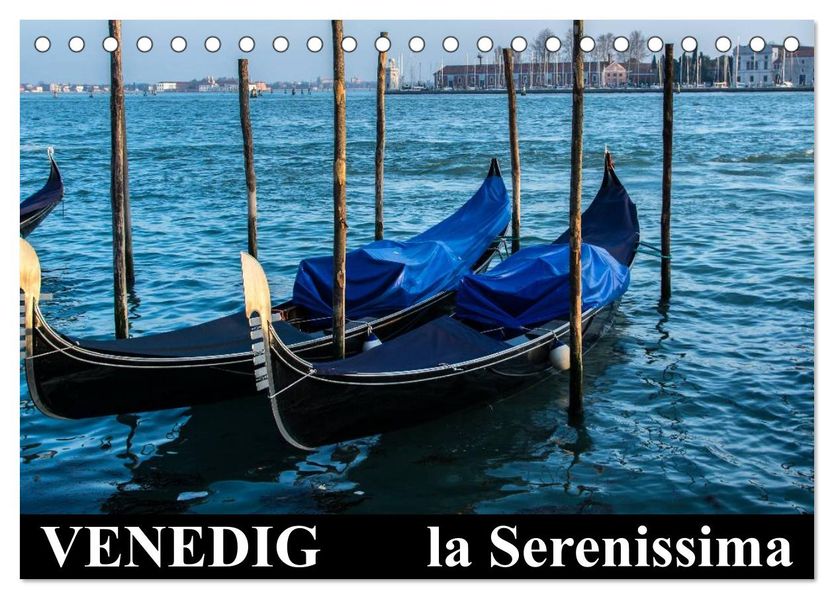 Venedig - la Serenissima (Tischkalender 2026 DIN A5 quer) CALVENDO Monatskalender
