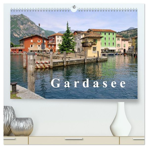Gardasee (hochwertiger Premium Wandkalender 2026 DIN A2 quer) Kunstdruck in Hochglanz