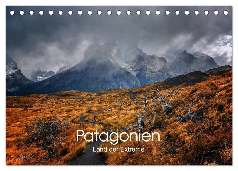 Patagonien-Land der Extreme (Tischkalender 2026 DIN A5 quer) CALVENDO Monatskalender