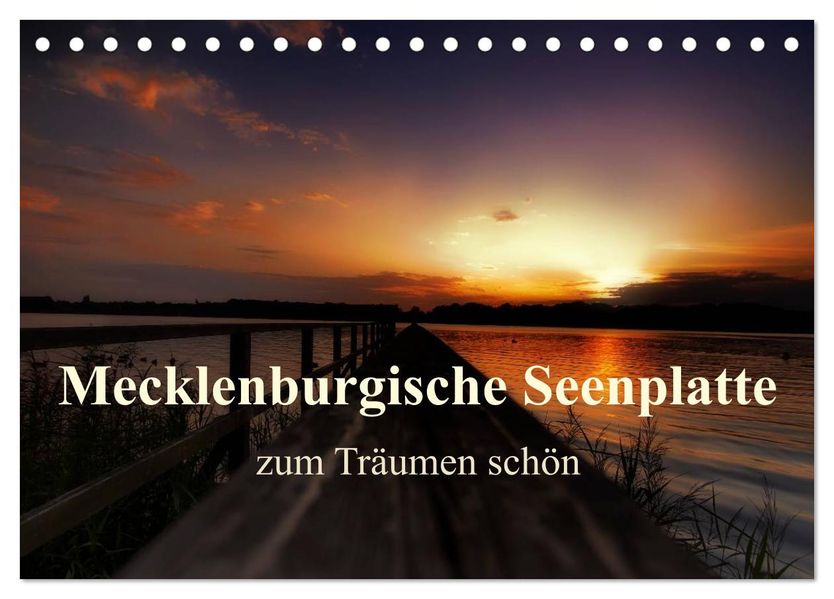 Mecklenburgische Seenplatte - zum Träumen schön (Tischkalender 2026 DIN A5 quer) CALVENDO Monatskalender