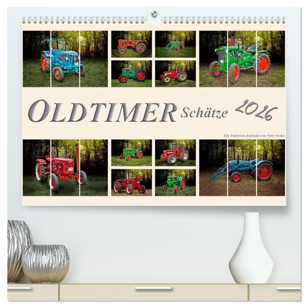 Oldtimer Schätze. Ein Traktoren-Kalender (hochwertiger Premium Wandkalender 2026 DIN A2 quer) Kunstdruck in Hochglanz