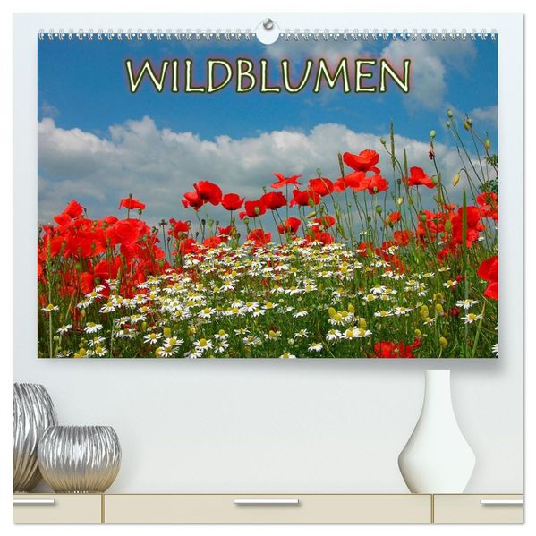 Wildblumen 2026 (hochwertiger Premium Wandkalender 2026 DIN A2 quer) Kunstdruck in Hochglanz