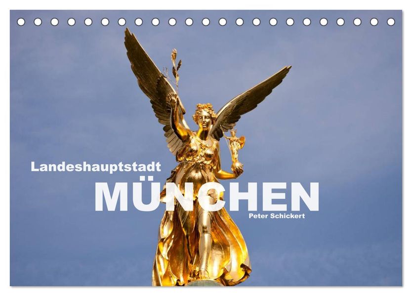 Landeshauptstadt München (Tischkalender 2026 DIN A5 quer) CALVENDO Monatskalender