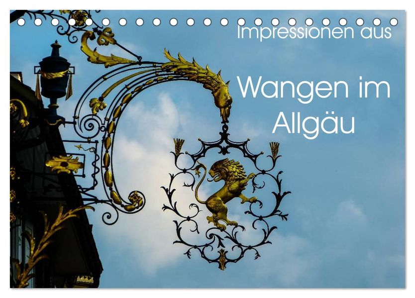 Impressionen aus Wangen im Allgäu (Tischkalender 2026 DIN A5 quer) CALVENDO Monatskalender