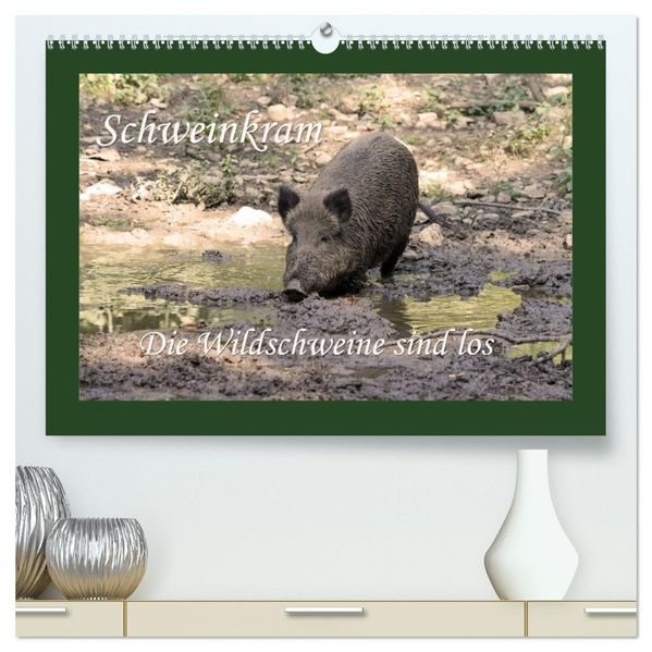 Schweinkram - Die Wildschweine sind los (hochwertiger Premium Wandkalender 2026 DIN A2 quer) Kunstdruck in Hochglanz