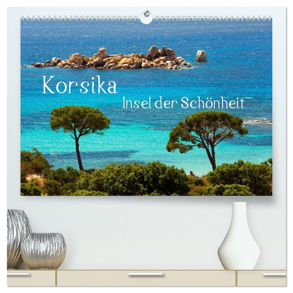 Korsika Insel der Schönheit (hochwertiger Premium Wandkalender 2026 DIN A2 quer) Kunstdruck in Hochglanz