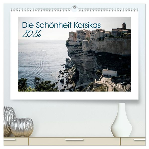 Die Schönheit Korsikas (hochwertiger Premium Wandkalender 2026 DIN A2 quer) Kunstdruck in Hochglanz