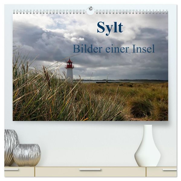Sylt - Bilder einer Insel (hochwertiger Premium Wandkalender 2026 DIN A2 quer) Kunstdruck in Hochglanz