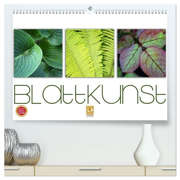 Blattkunst (hochwertiger Premium Wandkalender 2026 DIN A2 quer) Kunstdruck in Hochglanz