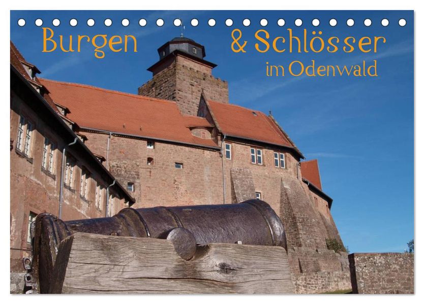 Burgen & Schlösser im Odenwald (Tischkalender 2026 DIN A5 quer) CALVENDO Monatskalender