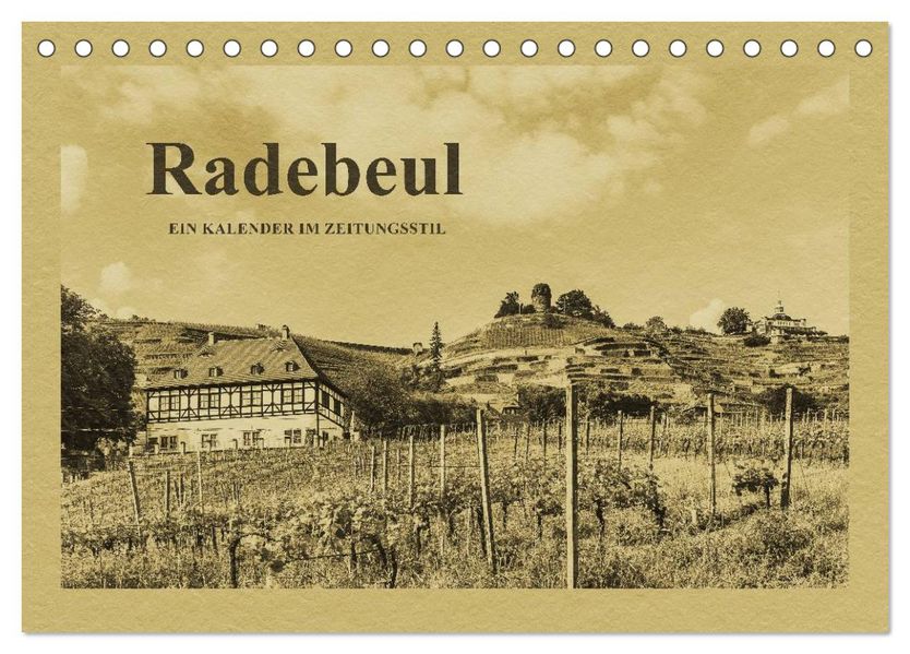 Radebeul - Ein Kalender im Zeitungsstil (Tischkalender 2026 DIN A5 quer) CALVENDO Monatskalender