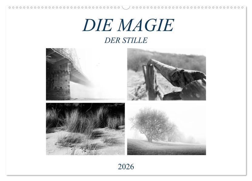 Die Magie der Stille (Wandkalender 2026 DIN A2 quer) CALVENDO Monatskalender