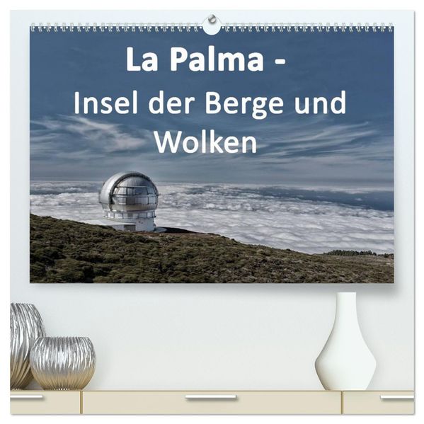 La Palma - Insel der Berge und Wolken (hochwertiger Premium Wandkalender 2026 DIN A2 quer) Kunstdruck in Hochglanz