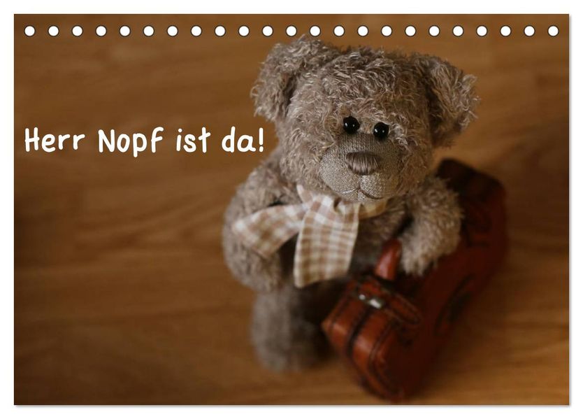 Herr Nopf ist da! (Tischkalender 2026 DIN A5 quer) CALVENDO Monatskalender