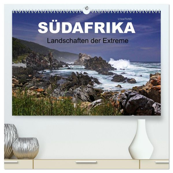 SÜDAFRIKA - Landschaften der Extreme (hochwertiger Premium Wandkalender 2026 DIN A2 quer) Kunstdruck in Hochglanz