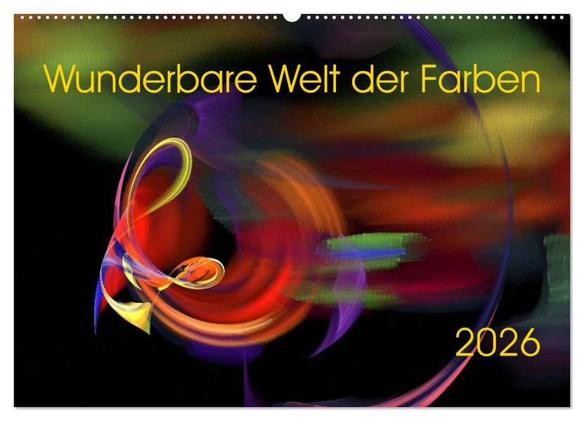 Wunderbare Welt der Farben 2026 (Wandkalender 2026 DIN A2 quer) CALVENDO Monatskalender