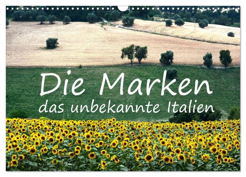 Die Marken Impressionen aus dem unbekannten Italien (Wandkalender 2026 DIN A3 quer) CALVENDO Monatskalender
