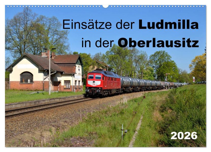 Einsätze der Ludmilla in der Oberlausitz 2026 (Wandkalender 2026 DIN A2 quer) CALVENDO Monatskalender