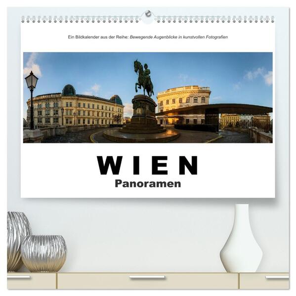 Wien Panoramen (hochwertiger Premium Wandkalender 2026 DIN A2 quer) Kunstdruck in Hochglanz