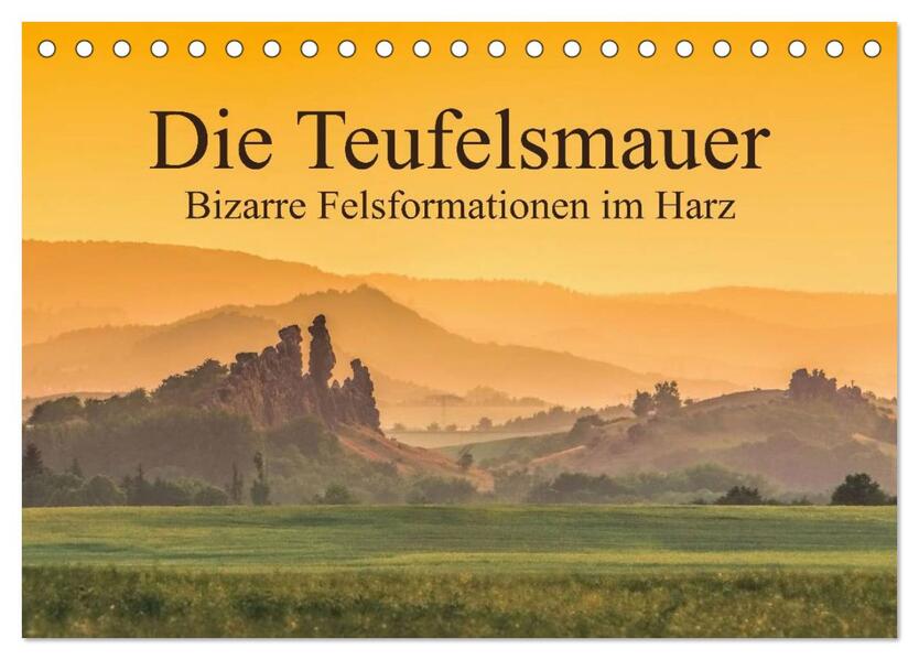 Die Teufelsmauer - Bizarre Felsformationen im Harz (Tischkalender 2026 DIN A5 quer) CALVENDO Monatskalender