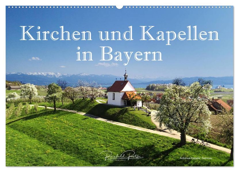 Kirchen und Kapellen in Bayern (Wandkalender 2026 DIN A2 quer) CALVENDO Monatskalender