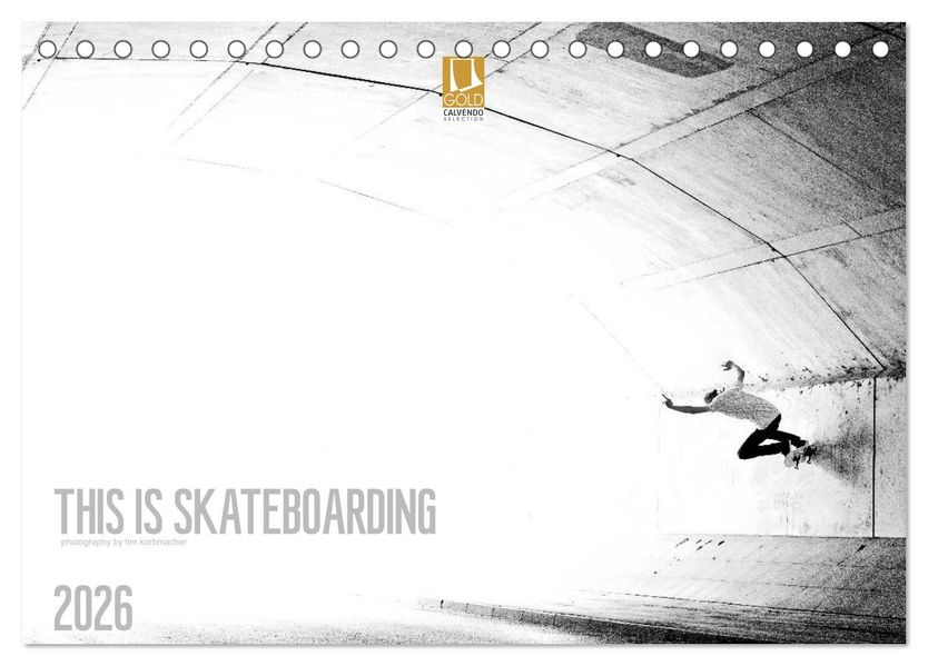 THIS IS SKATEBOARDING 2026 (Tischkalender 2026 DIN A5 quer) CALVENDO Monatskalender