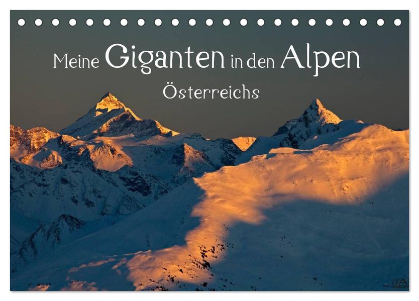 Meine Giganten in den Alpen Österreichs (Tischkalender 2026 DIN A5 quer) CALVENDO Monatskalender