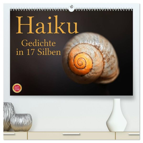 Haiku - Gedichte in 17 Silben (hochwertiger Premium Wandkalender 2026 DIN A2 quer) Kunstdruck in Hochglanz