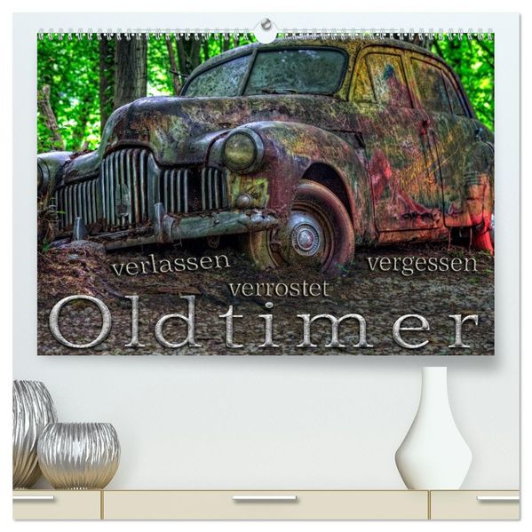 Oldtimer - verlassen verrostet vergessen (hochwertiger Premium Wandkalender 2026 DIN A2 quer) Kunstdruck in Hochglanz
