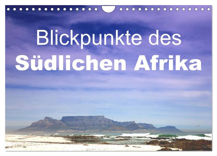 Blickpunkte des Südlichen Afrika (Wandkalender 2026 DIN A4 quer) CALVENDO Monatskalender