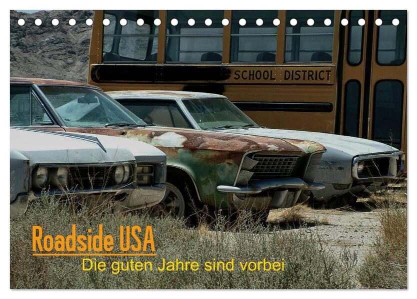 Roadside USA - Die guten Jahre sind vorbei (Tischkalender 2026 DIN A5 quer) CALVENDO Monatskalender