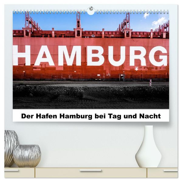 Der Hafen Hamburg bei Tag und Nacht (hochwertiger Premium Wandkalender 2026 DIN A2 quer) Kunstdruck in Hochglanz