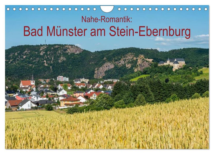 Nahe-Romantik: Bad Münster am Stein-Ebernburg (Wandkalender 2026 DIN A4 quer) CALVENDO Monatskalender