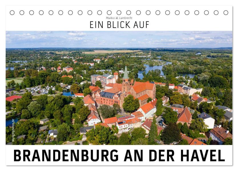 Ein Blick auf Brandenburg an der Havel (Tischkalender 2026 DIN A5 quer) CALVENDO Monatskalender