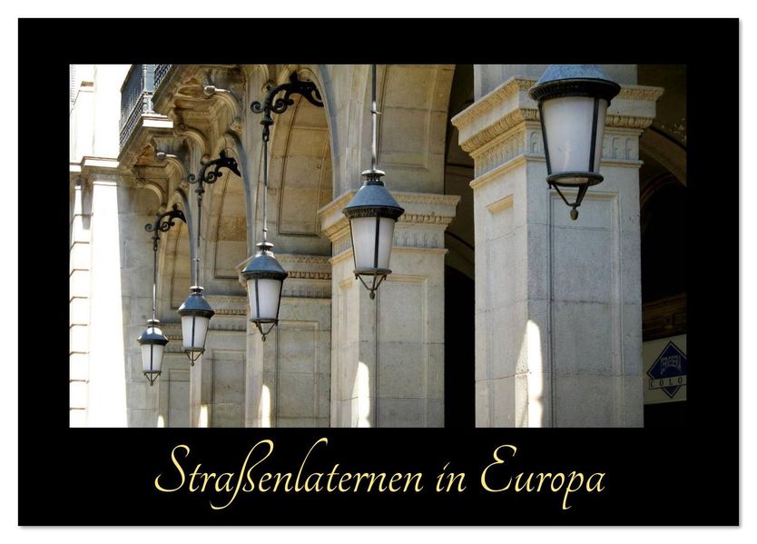 Straßenlaternen in Europa (Tischkalender 2026 DIN A5 quer) CALVENDO Monatskalender